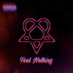 Feel Nothing (Prod. ActiveByNight)