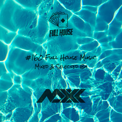 Maxx pres. Full House 160