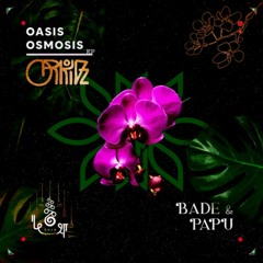Orkidz • Oasis Osmosis • kośa •
