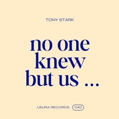 No One Knew But Us
