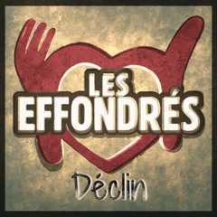 Les Effondrés - Déclin