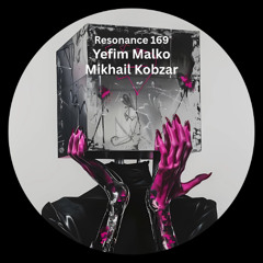 Mikhail Kobzar & Yefim Malko - Allapaevsk  [ Resonance ● 169 ]