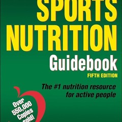 ✔Epub⚡️ Nancy Clark's Sports Nutrition Guidebook