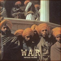 War | Nirvair Pannu