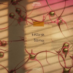 Oppidan - Remember (Kazuya Bootleg) (Free Download)