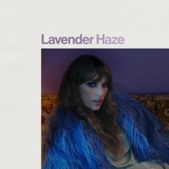 Lavender Haze - Taylor Swift