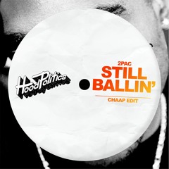 2pac - Still Ballin' (CHAAP Edit)