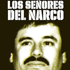 ACCESS EBOOK 📭 Los señores del narco / Narcoland (Spanish Edition) by  Anabel Hernan