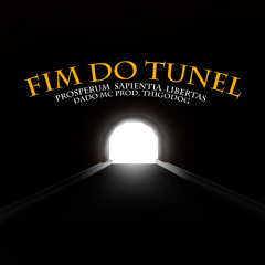 DADO MC - FIM DO TUNEL (prod.ThigoDog)