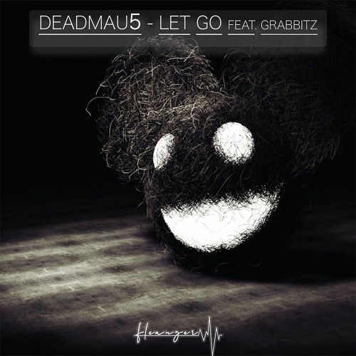 Deadmau5 - Let Go Feat. Grabbitz (Fleanger Remix)