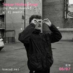 Sugar Melon Soup [by Maple Avenue] 003 w/ dj meanit.