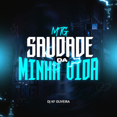 MTG SAUDADE DA MINHA VIDA