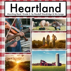 Heartland (Marching Band-Developing Band Series, Grade 2, Randall Standridge & Mo Longo)