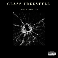 Glass Freestyle