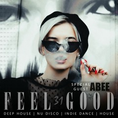 Feel Good - 031 2 Hour Deep House Set Guest Abee 2020 #VFG31