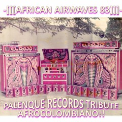 Afro-Colombiano: tribute to Palenque Records.