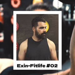 FIT LIFE BY EXIN EP.02
