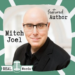S1 E31 Guest: Author & Speaker Mitch Joel, "Six Pixels of Separation"