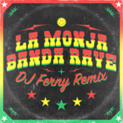 La Monja Banda Rave-DJ Ferny