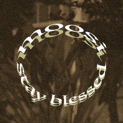 stay blessed
