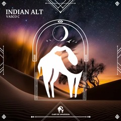 Vasco C - Indian Alt (Cafe De Anatolia)