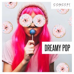 Concept Samples - Dreamy Pop