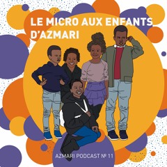 11 - Le micro aux enfants d'Azmari