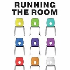 Running the Room: The Teacher’s Guide to Behaviour BY: Tom Bennett (Author) $Epub#