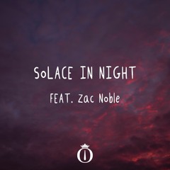 Solace In Night Feat. Zac Noble