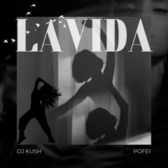 DJ Kush, Pofei - Lavida (Official Audio).mp3