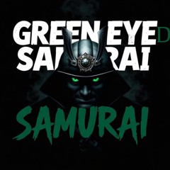 Green eyed samurai