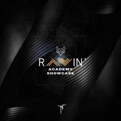 RAVIN' Academy Showcase