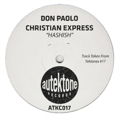 Don Paolo, Christian Express "Hashish" (Preview) (Taken from Tektones #17)(Out 19/12/25)