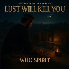 lust will kill you