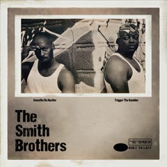 The Smith Brothers - BTL Mix