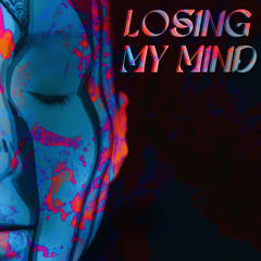 LOSINGMYMIND
