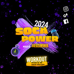 Soca Power 2024 'WorkOut' Mixed By DJ Fasmwa