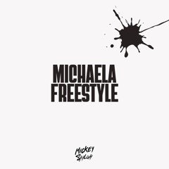 Michaela Freestyle (Prod. Willis)