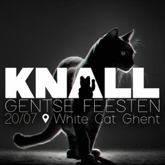 KNALL @ GENTSE FEESTEN // WHITE CAT GENT ( 21-07-2023 )