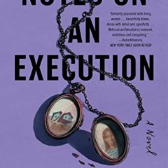 View [PDF EBOOK EPUB KINDLE] Notes on an Execution: An Edgar Award Winner by  Danya Kukafka √