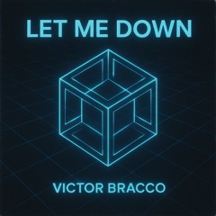 Let Me Down