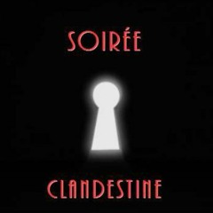 Soirée Clandestine