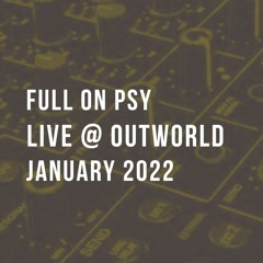 Live @ Outworld - 29 JAN 2022