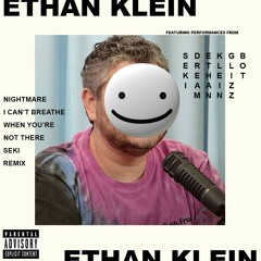 ETHAN KLEIN - NIGHTMARE (Seki Remix)