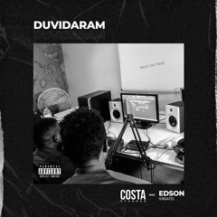 Duvidaram (Feat. Edson Viriato)