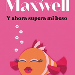 DOWNLOAD KINDLE 📝 Y ahora supera mi beso (Romántica Contemporánea) (Spanish Edition)