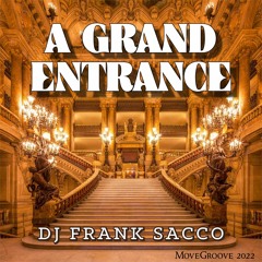 A Grand Entrance (Extended)