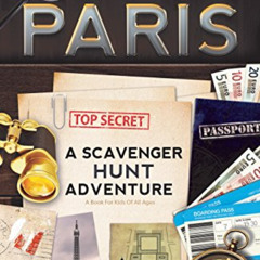 VIEW EPUB ✏️ Mission Paris: A Scavenger Hunt Adventure (Travel Book For Kids) by  Cat