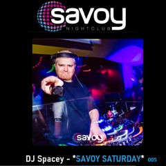 Monthly House Sessions (Spacey Mix 005) #savoynightclub