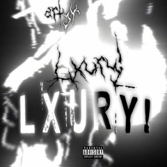 LXURY!*  [prod.Sky P!ayer1]